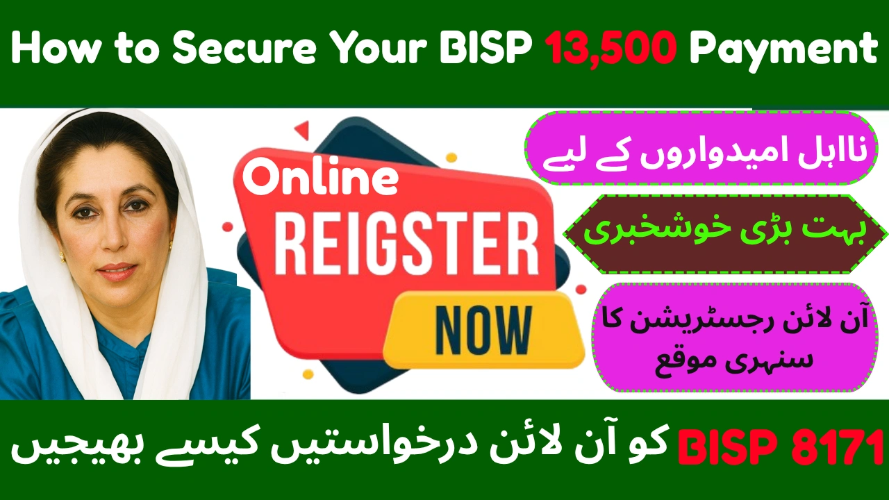 BISP 8171 Payment 13500 How to Secure It: Online Register Now if You’re Ineligible